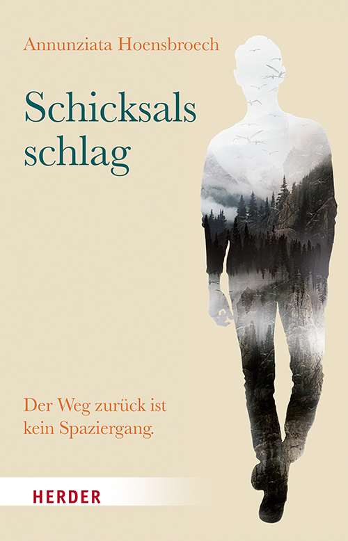 schicksalsschlag der weg zurueck ist kein spaziergang 978 3 451 60082 1 57580